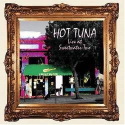 Hot Tuna : Live at Sweetwater Two